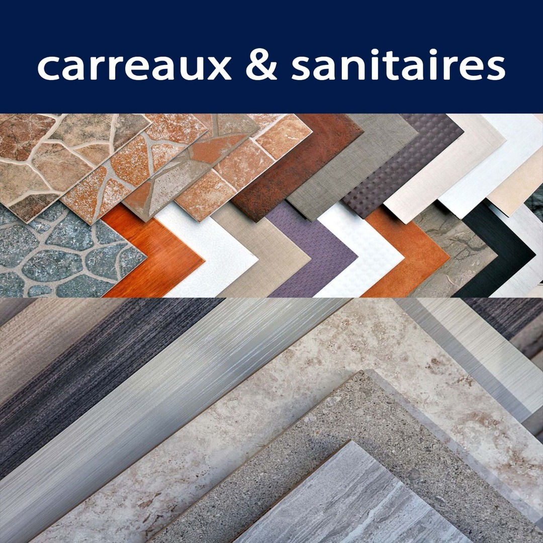 Carreaux & Sanitaires